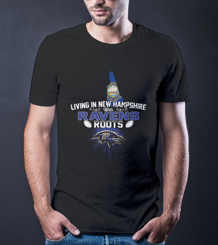 Living In New Hampshire With Ravens Roots Baltimore Football Fan Map Edition T-Shirt