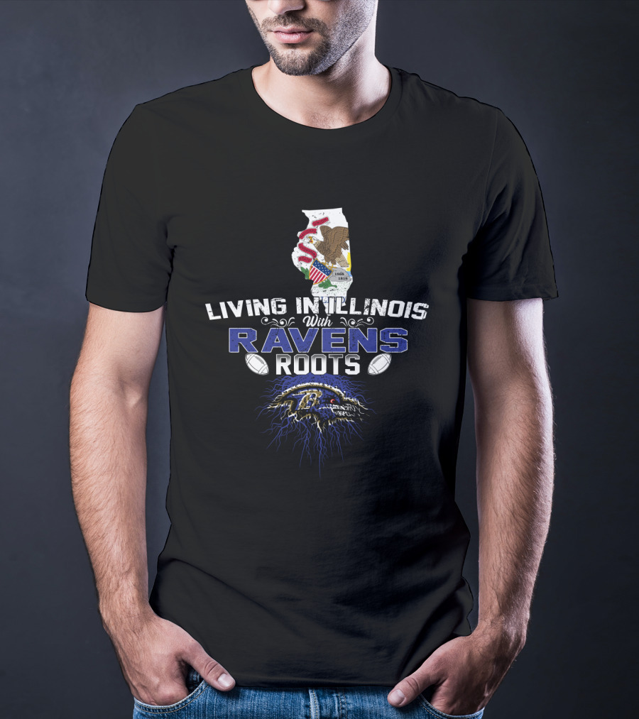 Living In Illinois With Ravens Roots Baltimore Football Fan Pride State Connection T-Shirt