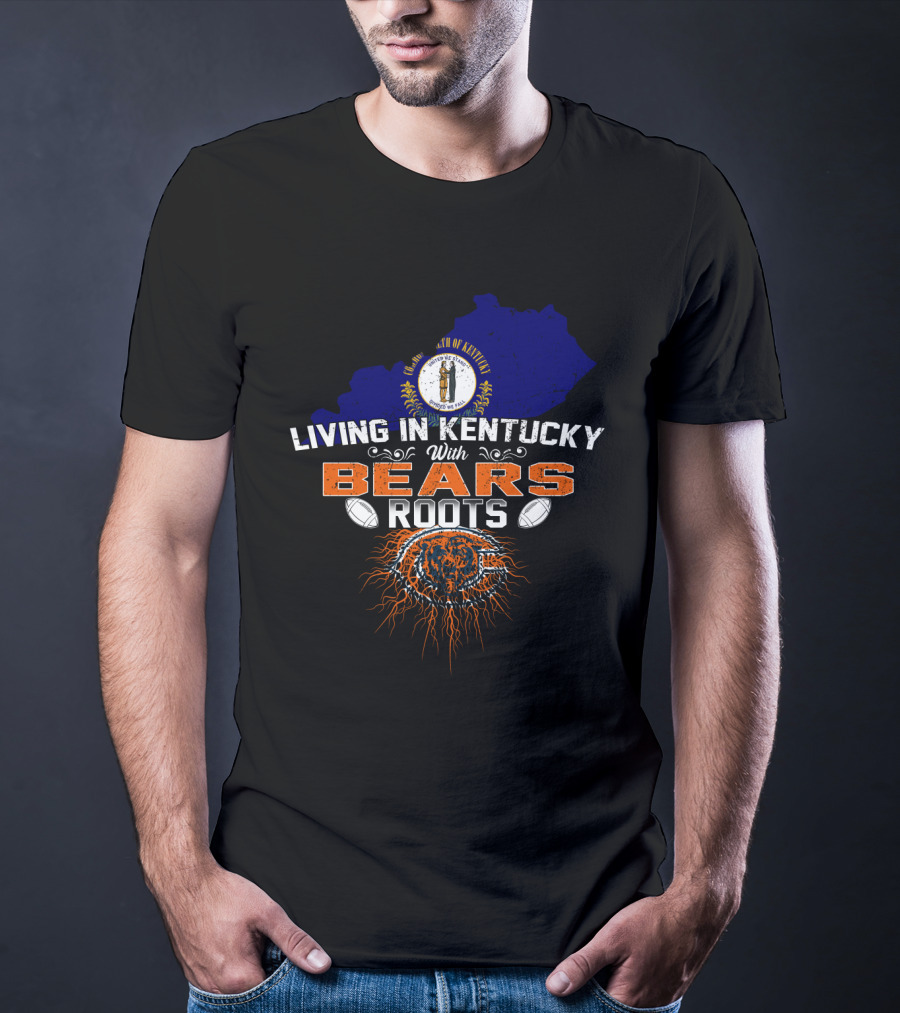 Living In Kentucky With Chicago Bears Roots Football Map Outline T-Shirt