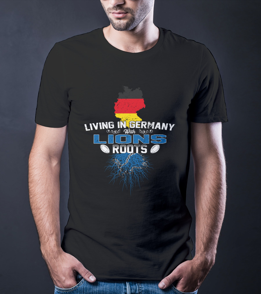 Living In Germany With Detroit Lions Roots And German Flag Map T-Shirt