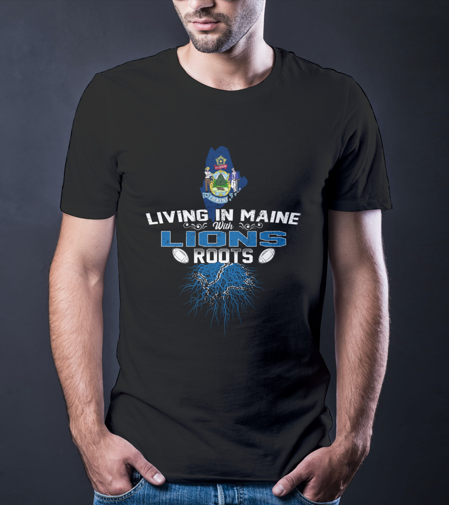Living In Maine With Lions Roots State Seal Football Elements T-Shirt