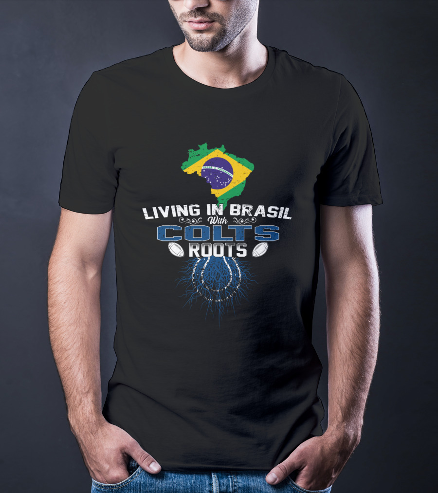 Living In Brasil With Colts Roots Flag Football Fusion T-Shirt