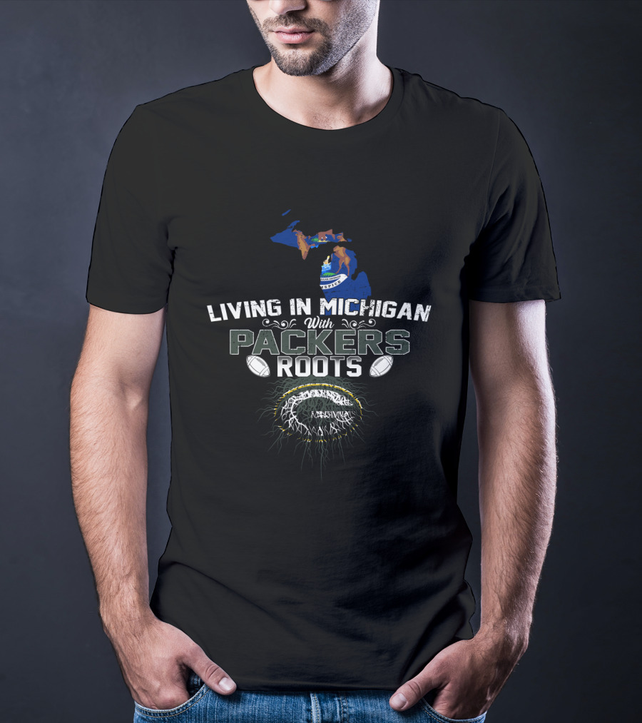 Living In Michigan With Packers Roots Football Michigan Outline Lake Superior Green Bay Packers T-Shirt