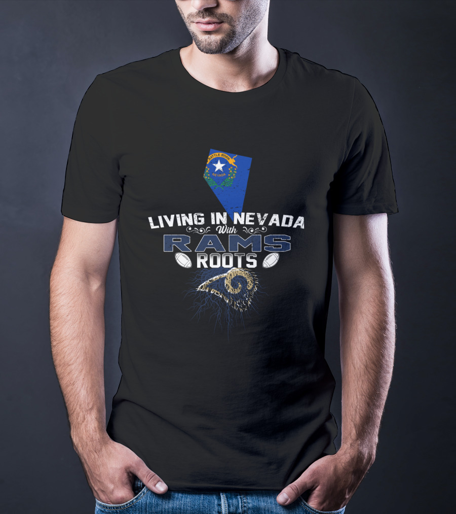 Living In Nevada With Rams Roots Nevada State Flag And Football Elements T-Shirt