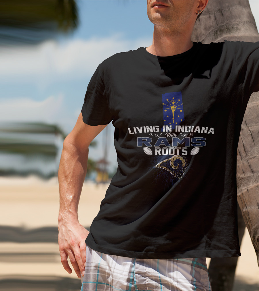 Living In Indiana With Rams Roots Indiana Flag And Football Heritage T-Shirt