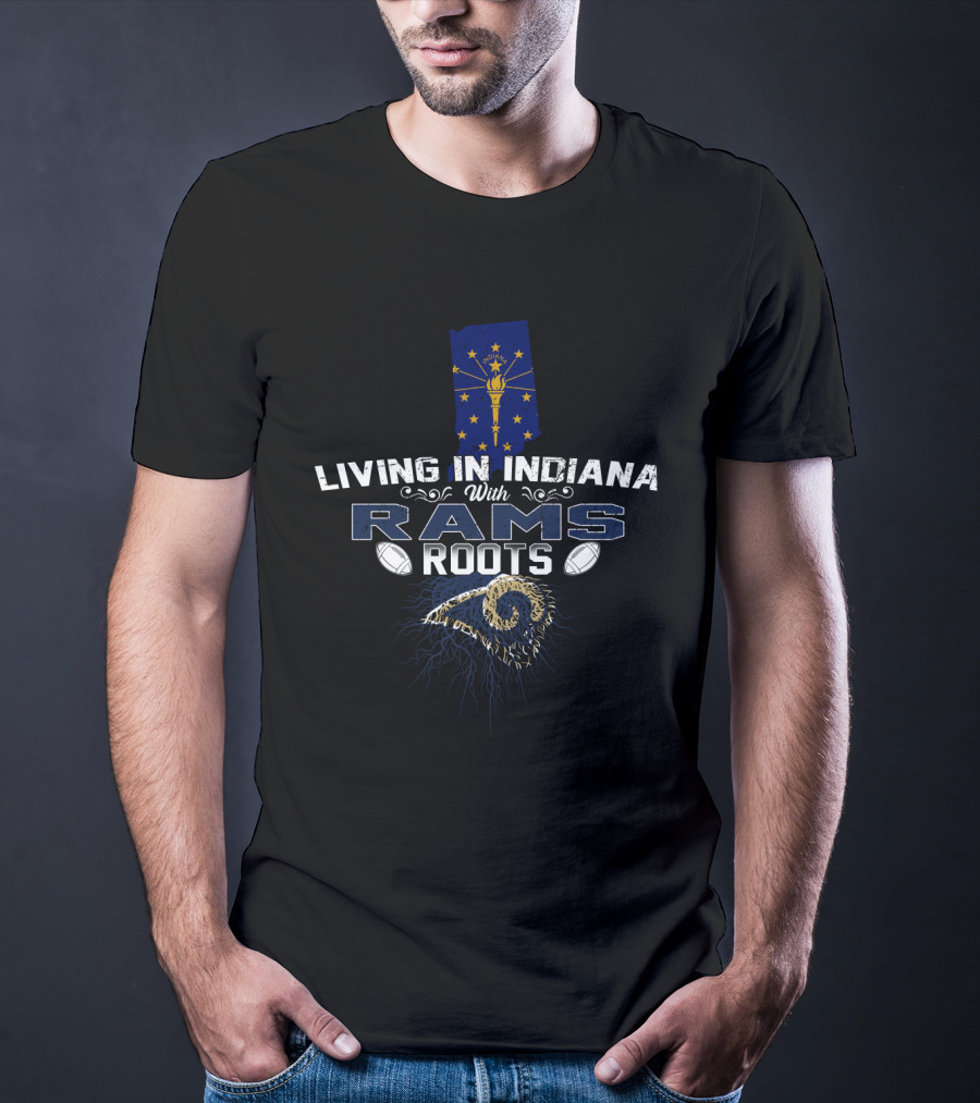 Living In Indiana With Rams Roots Indiana Flag And Football Heritage T-Shirt