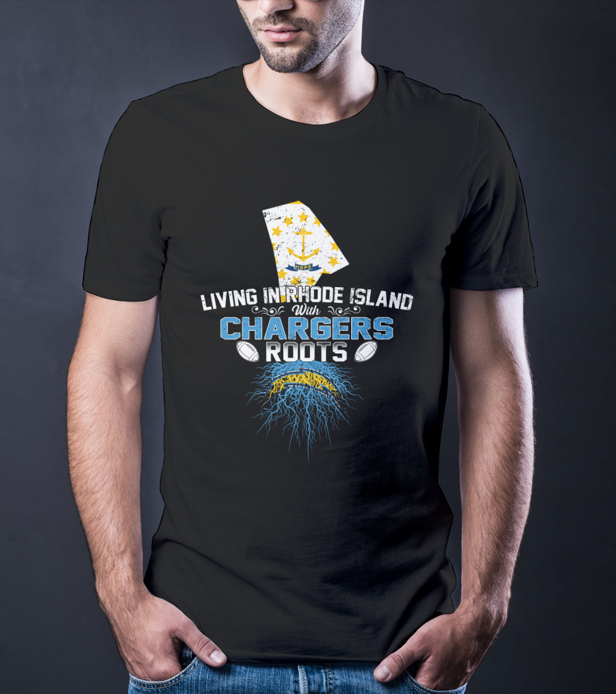 Living In Rhode Island With Chargers Roots Anchor Football T-Shirt