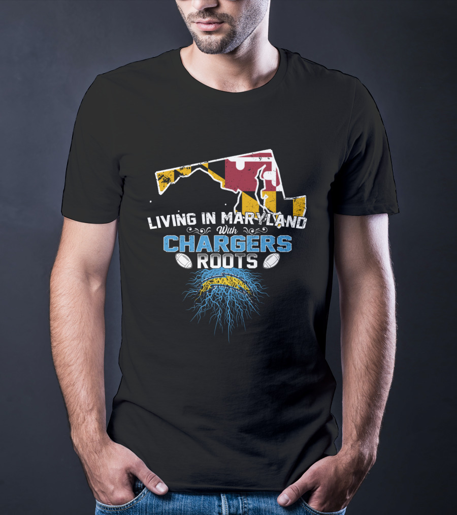 Living In Maryland With Chargers Roots Maryland Flag And Football T-Shirt