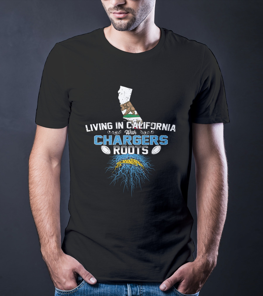 Living In California With Chargers Roots California Bear Lightning Football Roots T-Shirt