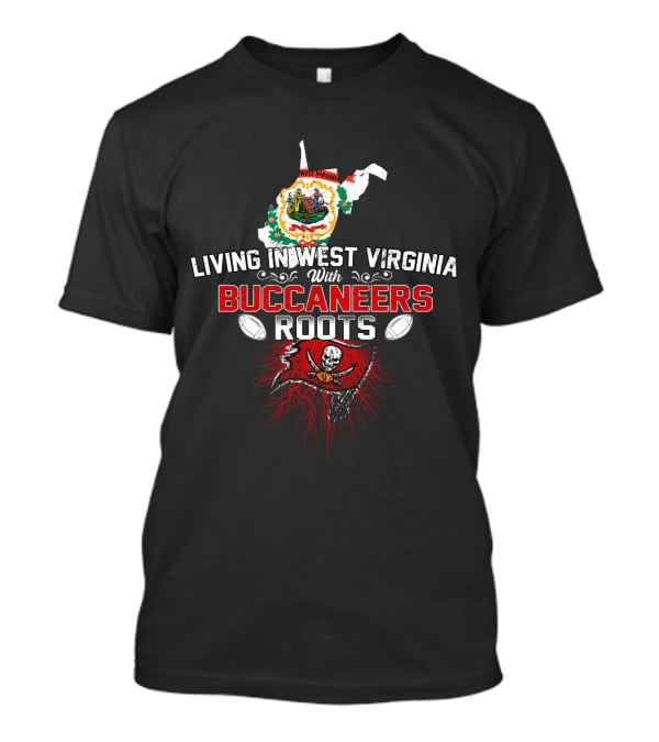 Living In West Virginia With Buccaneers Roots Featuring State Map And Pirate T-Shirt
