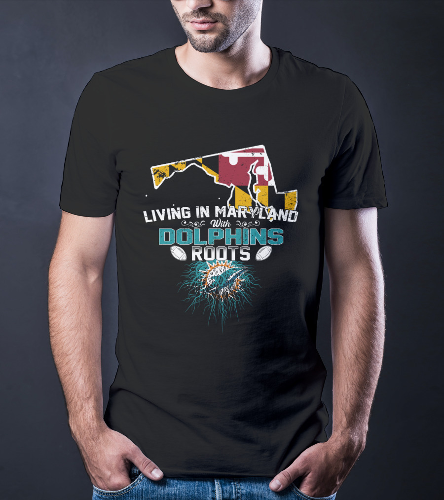 Living In Maryland With Miami Dolphins Roots Maryland Flag Map T-Shirt