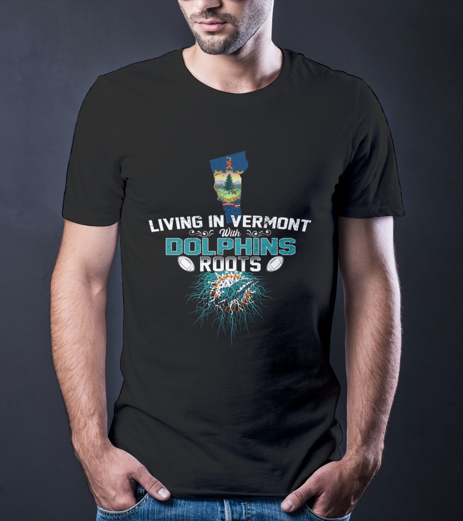 Living In Vermont With Dolphins Roots Football Logo Map T-Shirt