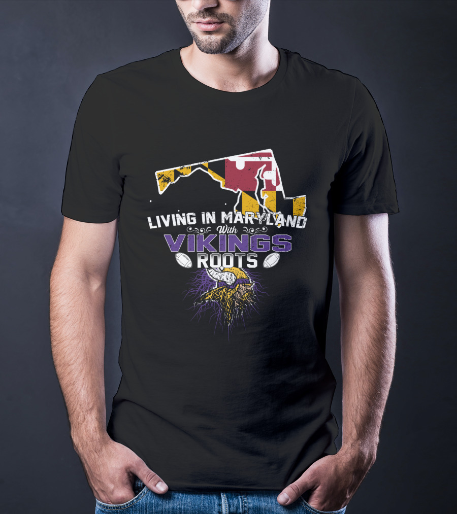 Living In Maryland With Vikings Roots Maryland Flag And Viking Head T-Shirt