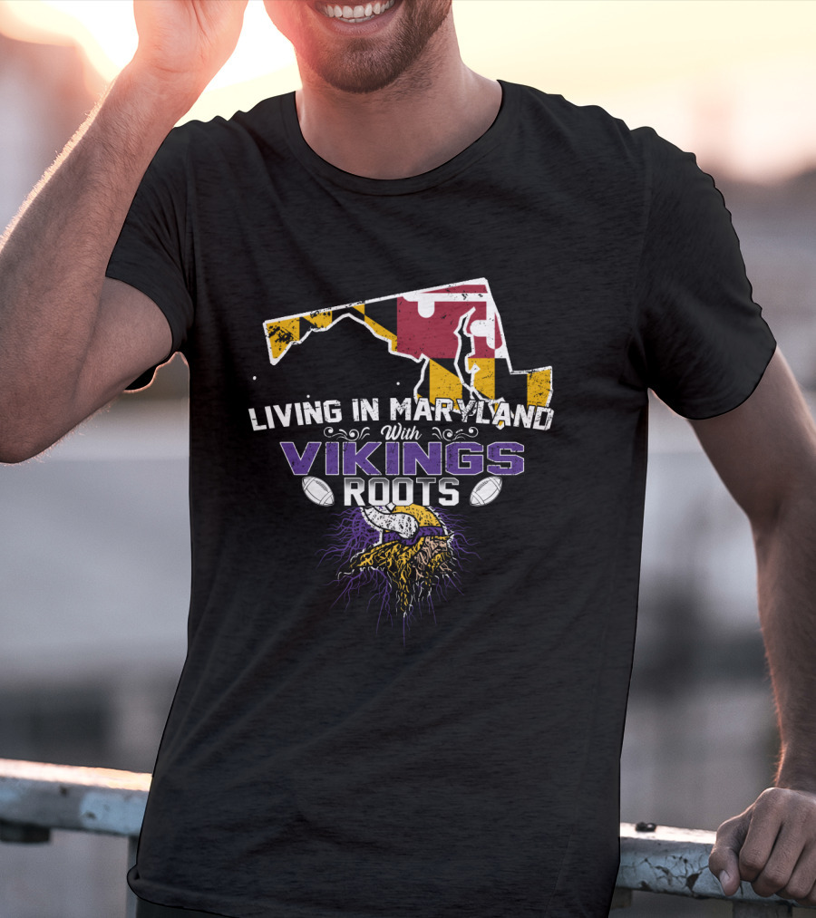 Living In Maryland With Vikings Roots Maryland Flag And Viking Head T-Shirt