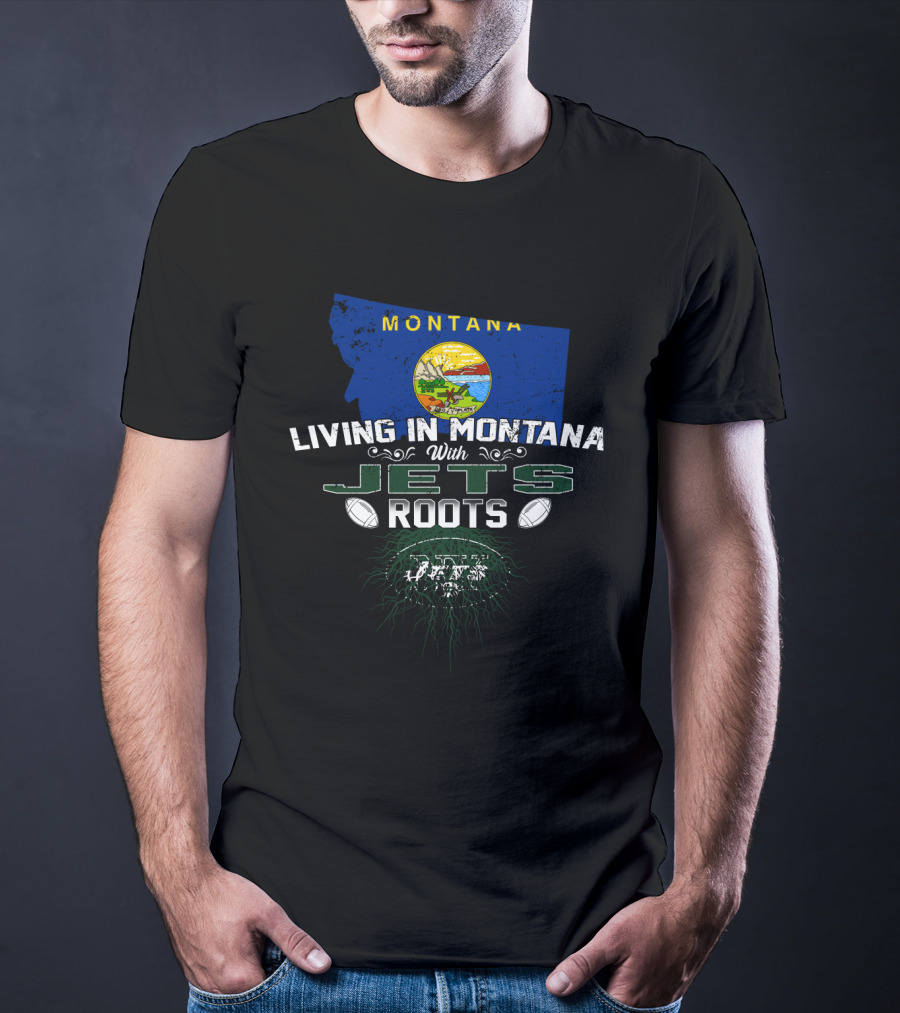 Living In Montana With Jets Roots Montana State Flag Jets Logo Footballs T-Shirt