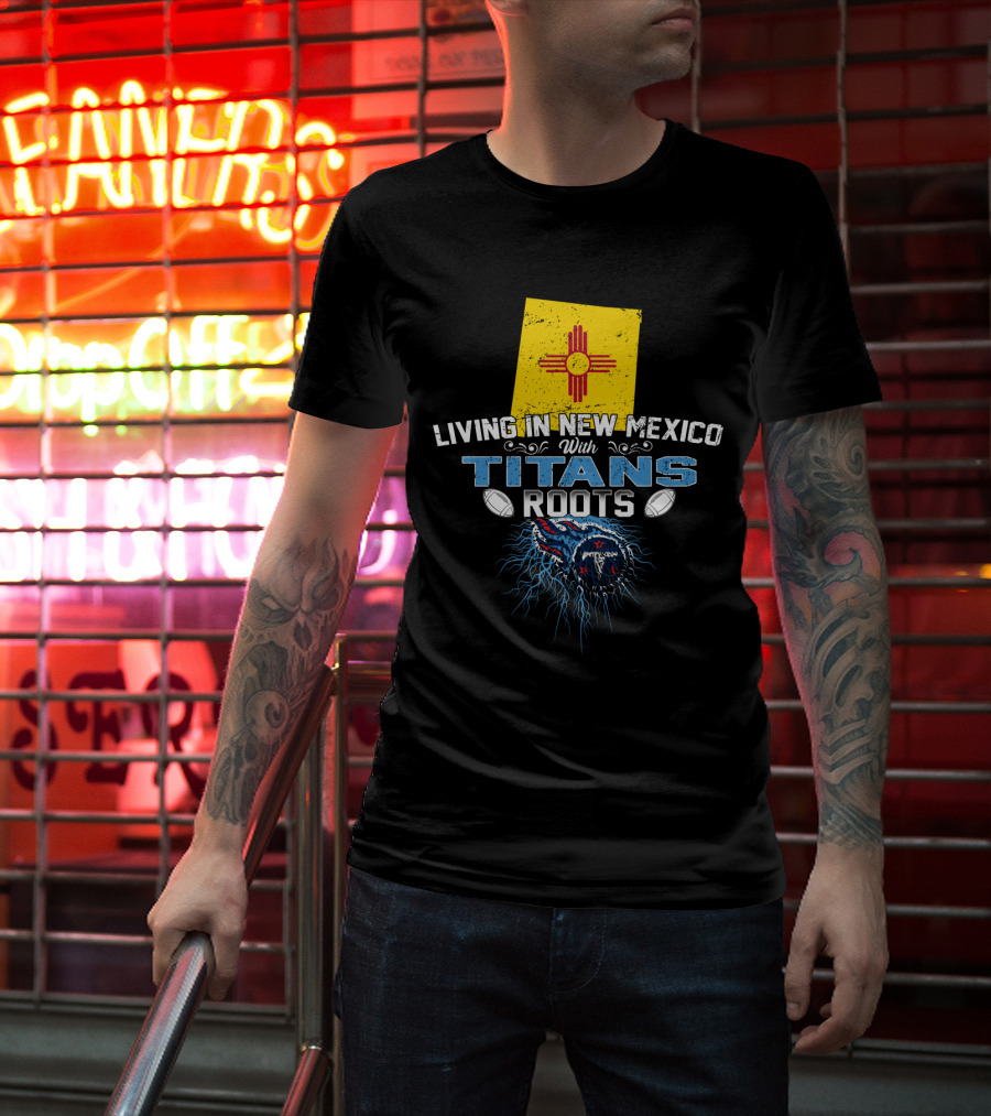 Living In New Mexico With Titans Roots New Mexico Flag Titan Logo Football T-Shirt