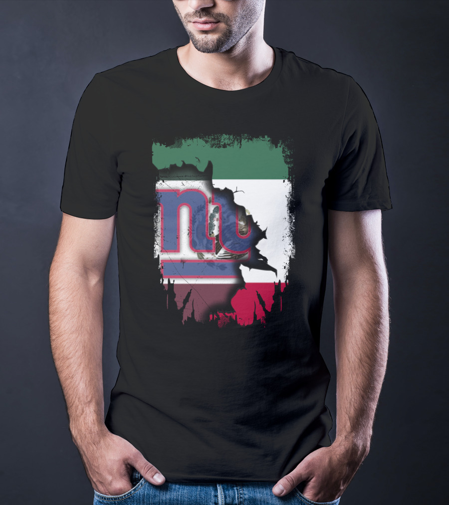 Mexico Flag And NY Giants Logo Fusion Together T-Shirt