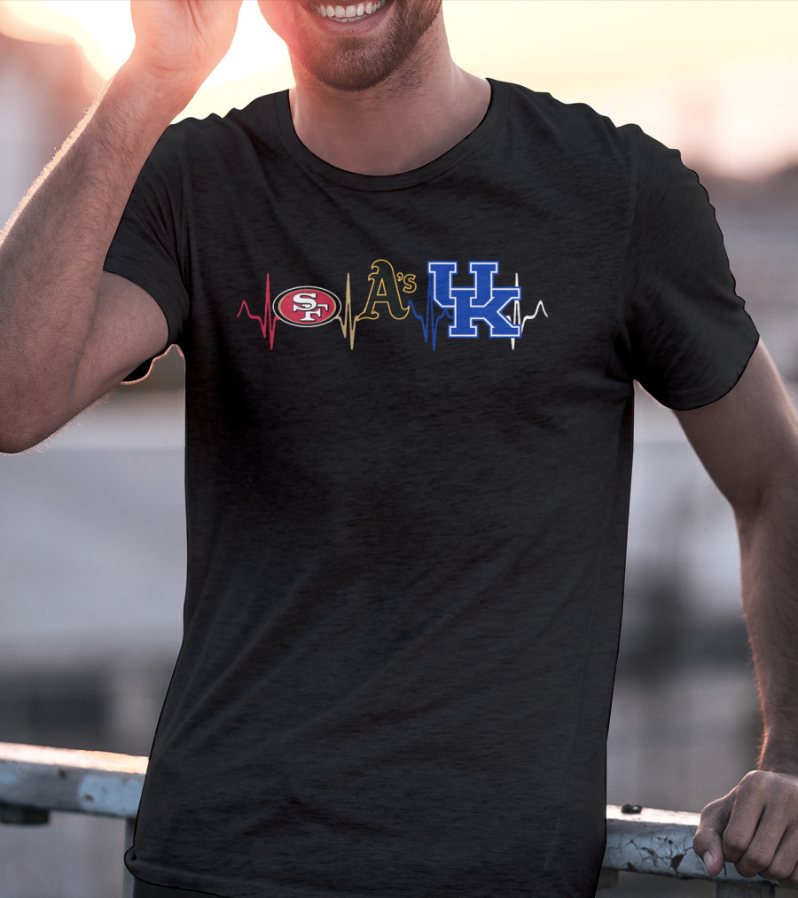 Love San Francisco 49ers Oakland Athletics Kentucky Wildcats Heartbeat T-Shirt