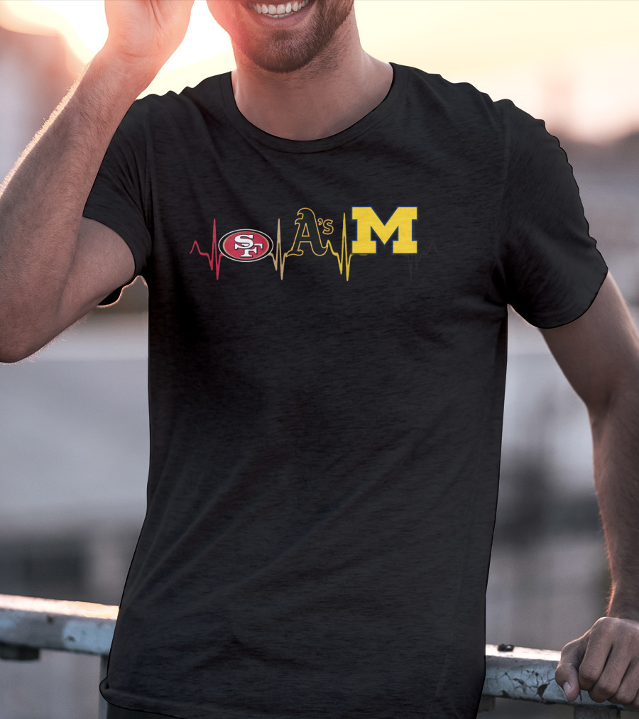 San Francisco 49ers Oakland Athletics Michigan Wolverines Heartbeat T-Shirt