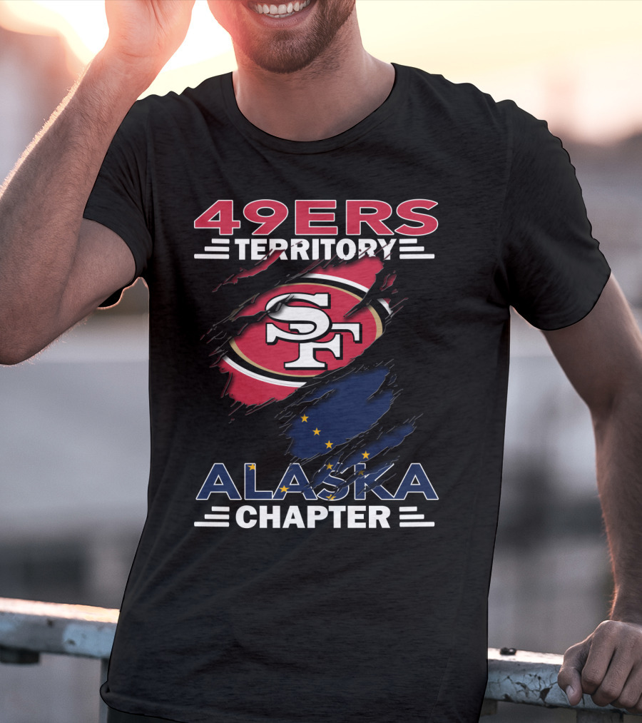 49ers Territory Alaska Chapter San Francisco Football Fans T-Shirt
