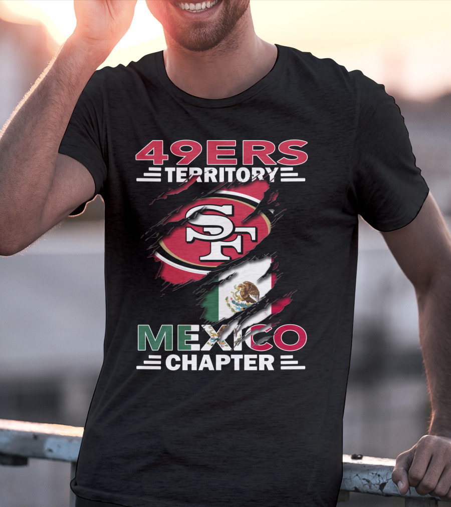 49ers Territory SF Logo Mexico Chapter T-Shirt