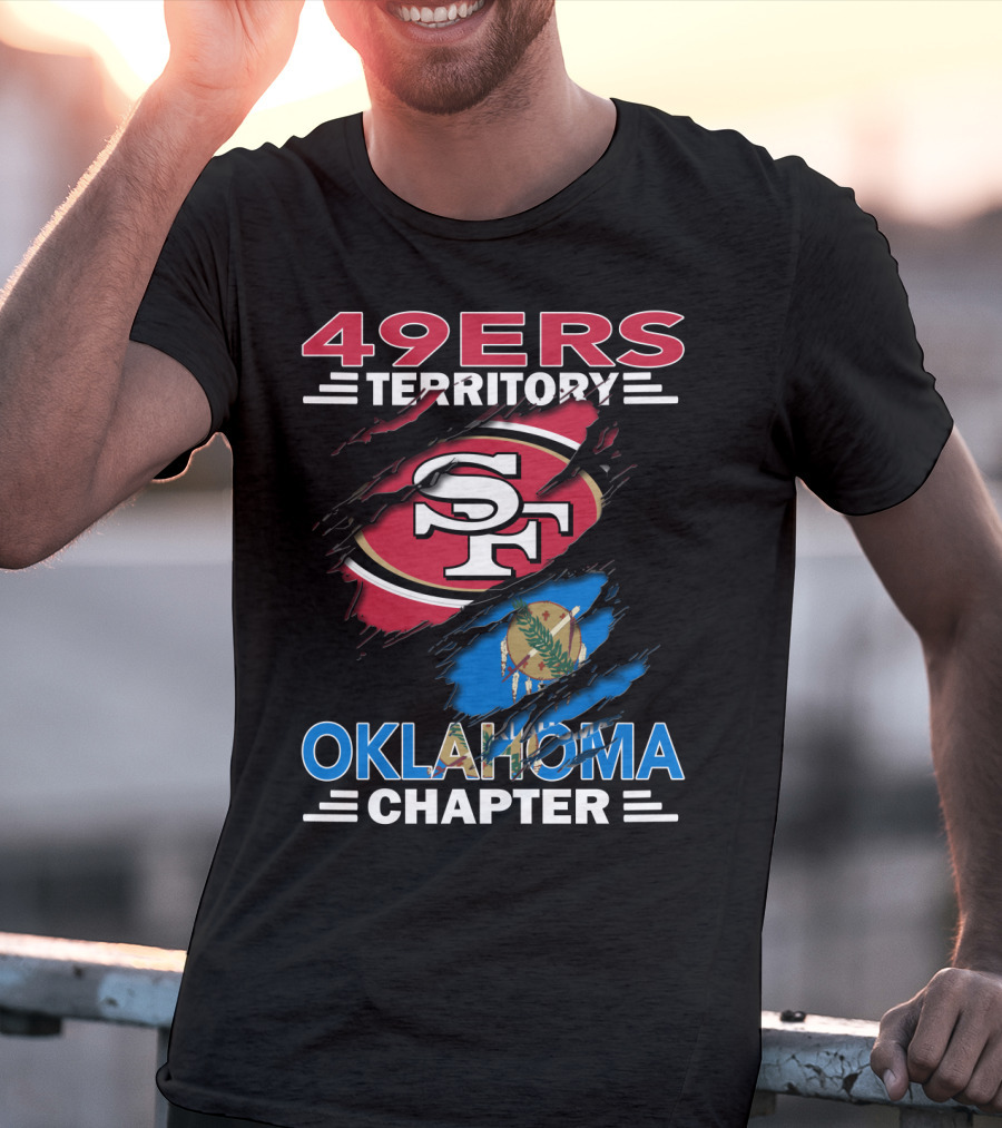 49ers Territory Oklahoma Chapter SF Logo And State Flag T-Shirt