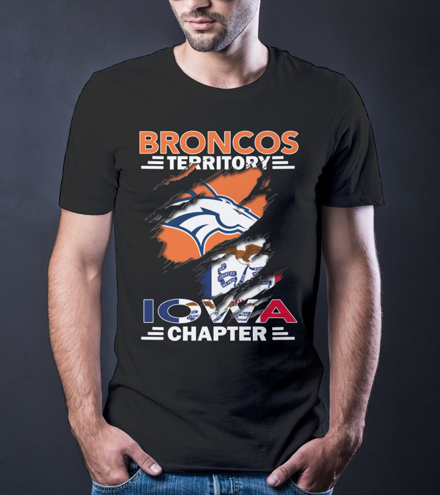 Broncos Territory Iowa Chapter NFL Football Fans T-Shirt
