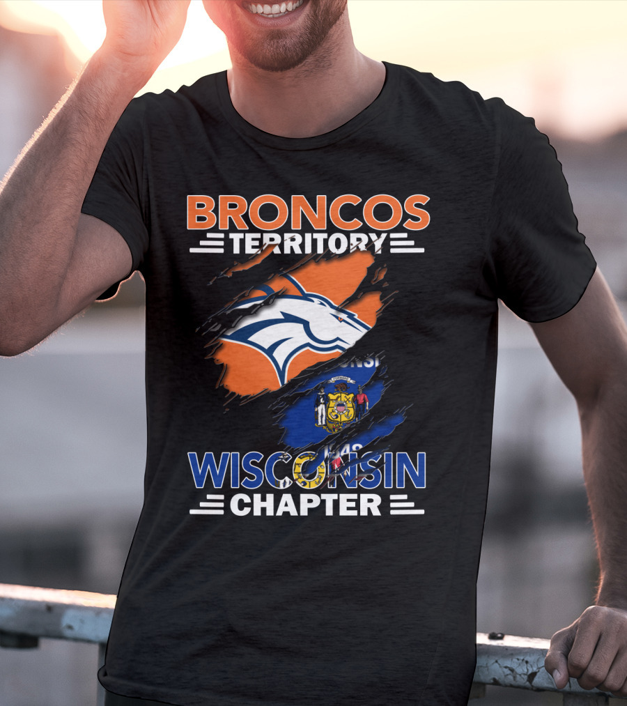 Broncos Territory Wisconsin Chapter Denver Football Team Wisconsin State Flag T-Shirt