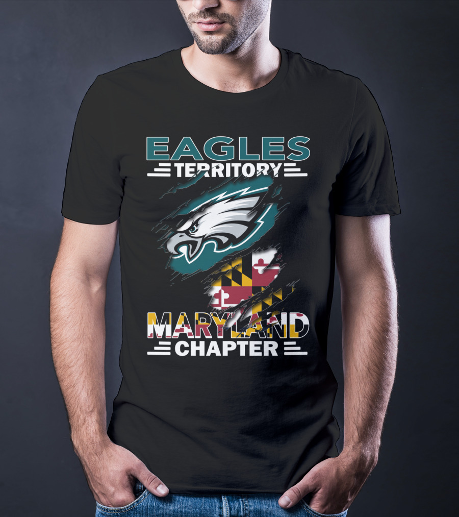 Eagles Territory Maryland Chapter With Maryland Flag And Eagles Team T-Shirt
