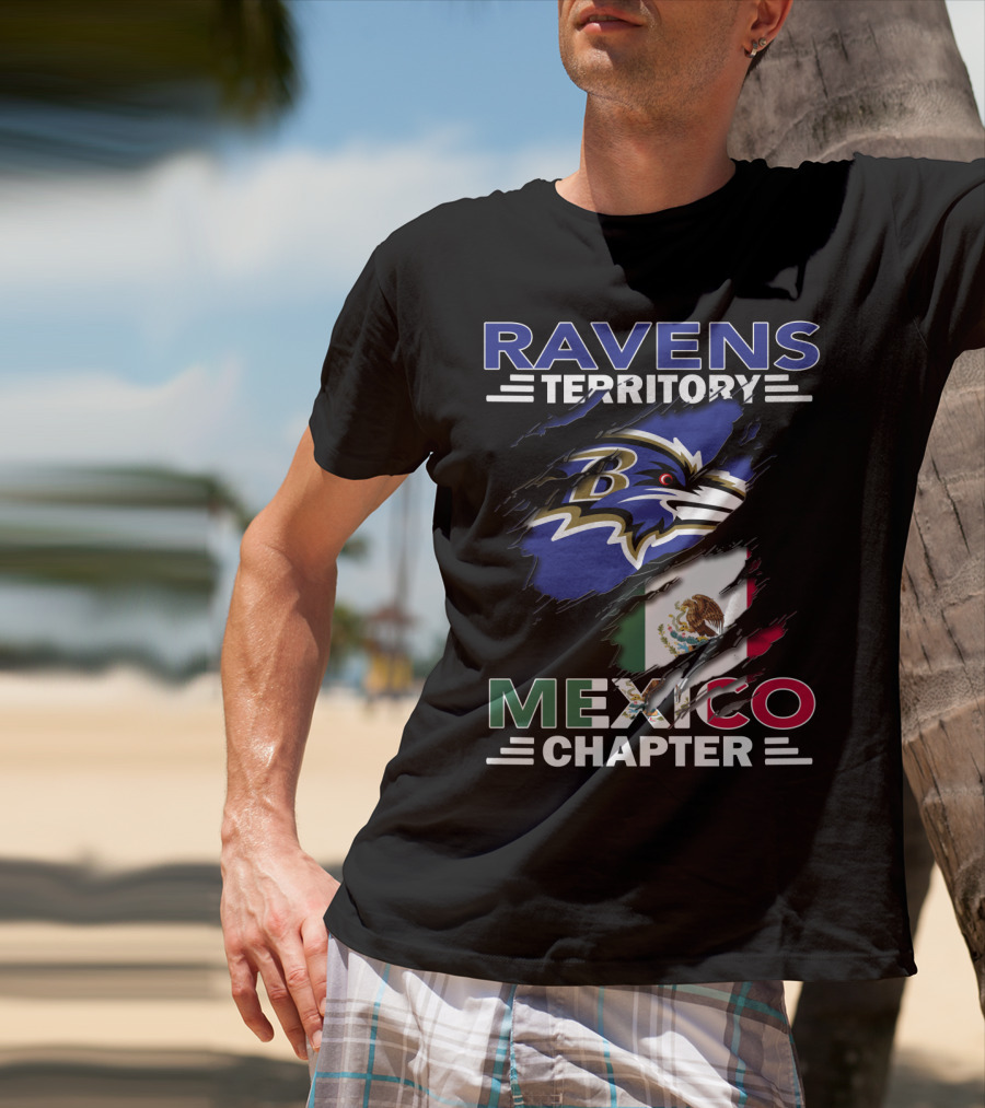 Ravens Territory Mexico Chapter Ravens Logo And Mexico Flag T-Shirt