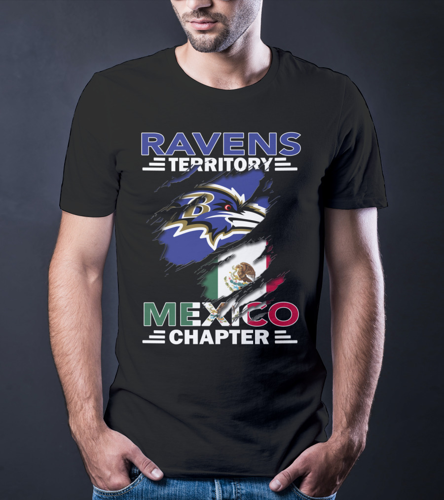 Ravens Territory Mexico Chapter Ravens Logo And Mexico Flag T-Shirt