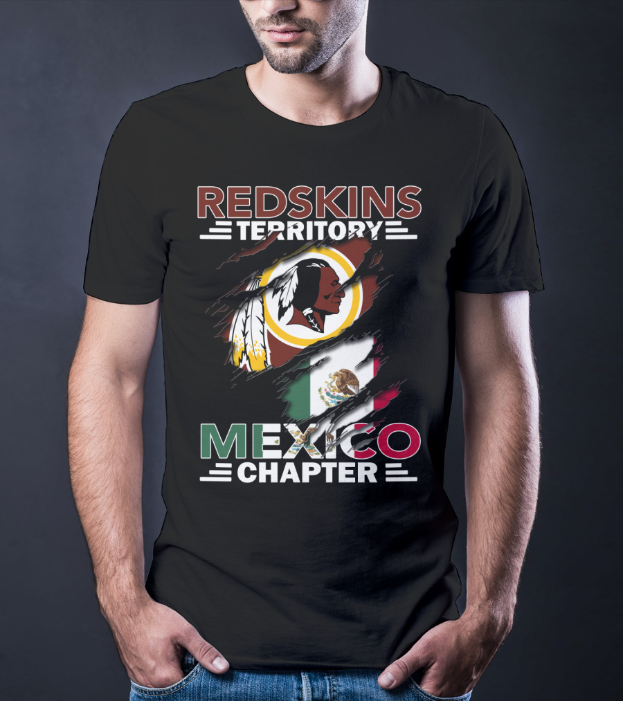 Redskins Territory Mexico Chapter Flag And Logo Tribute T-Shirt