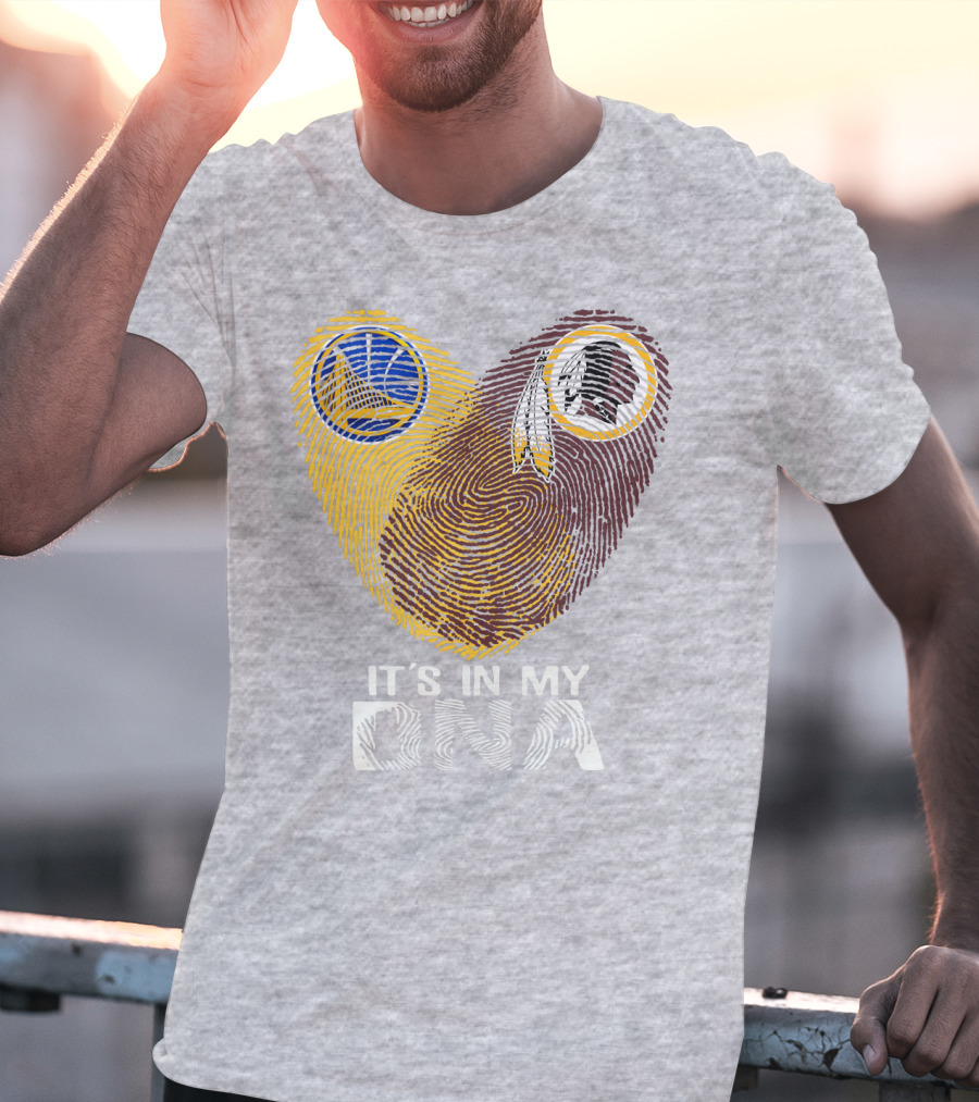 Golden State Warriors Washington Redskins It's In My Dna T-Shirt