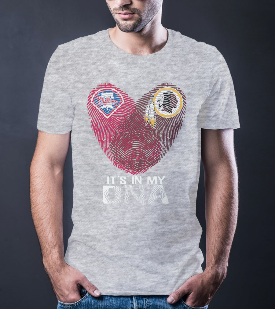 Philadelphia Phillies Washington Redskins It's In My Dna T-Shirt