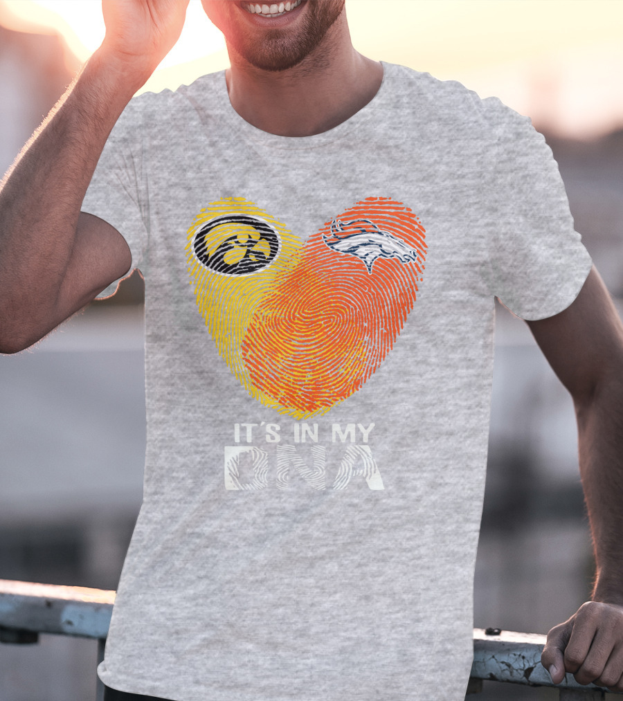Iowa Hawkeyes Denver Broncos It's In My Dna T-Shirt