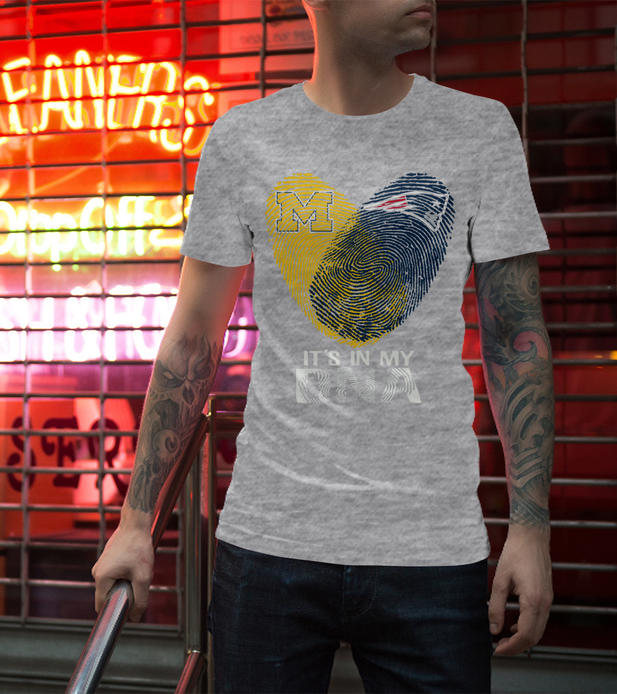 Michigan New England Patriots It's In My Dna T-Shirt