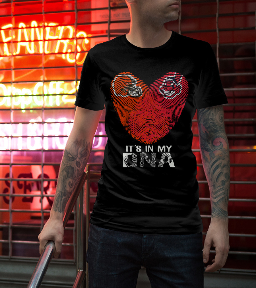 It's In My Dna Cleveland Indians Cleveland Browns T-Shirt