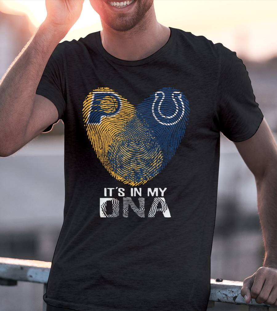 Indiana Pacers Indianapolis Colts It's In My Dna T-Shirt