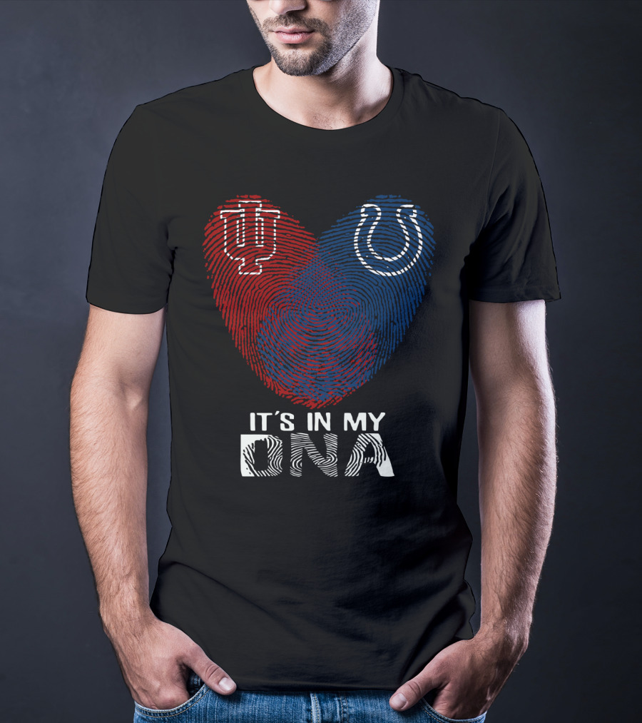 It's In My Dna Indiana Indianapolis Colts University Of Indiana T-Shirt