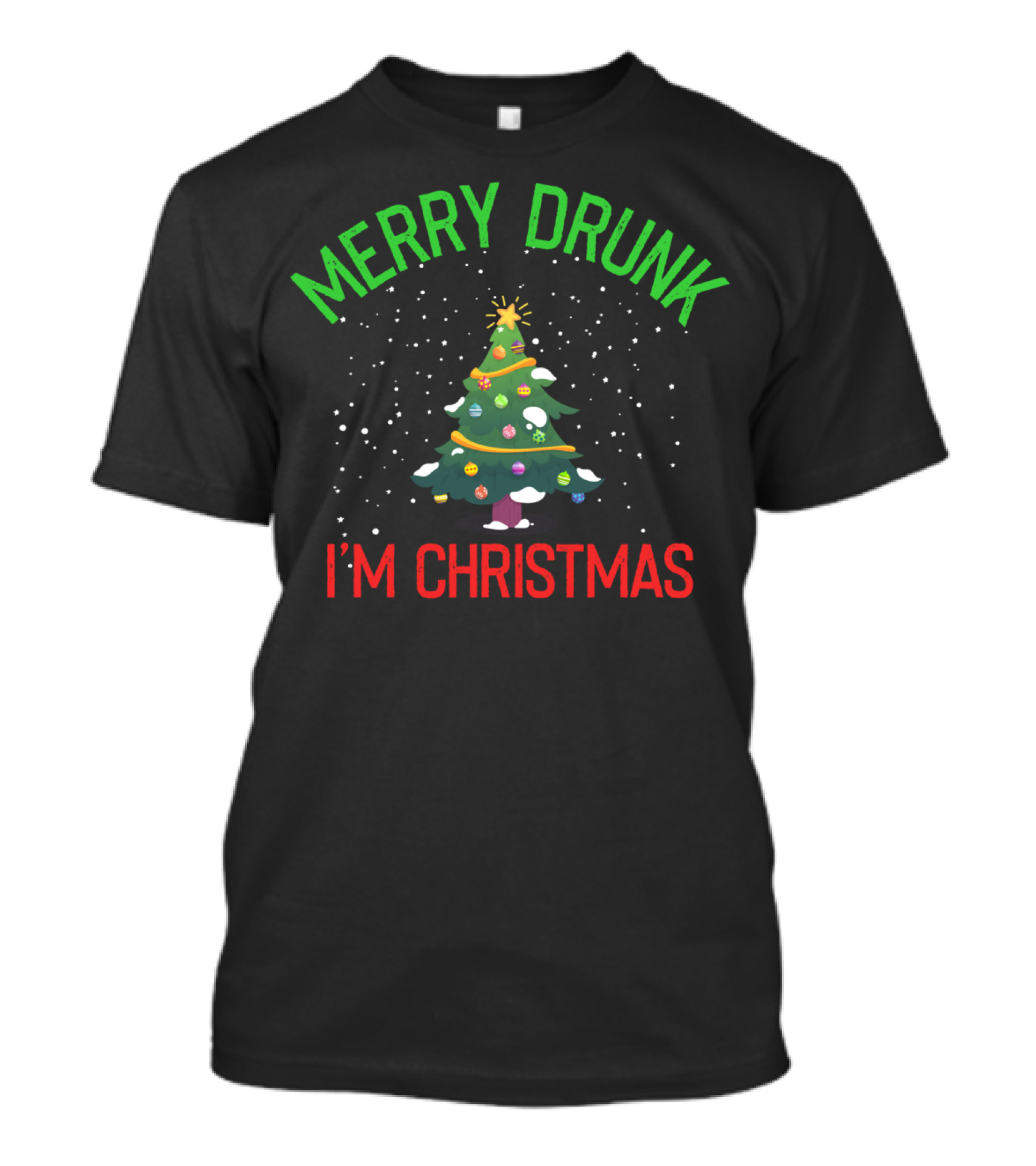 Merry Drunk I'm Christmas Festive Holiday Tree Snowflakes T-Shirt