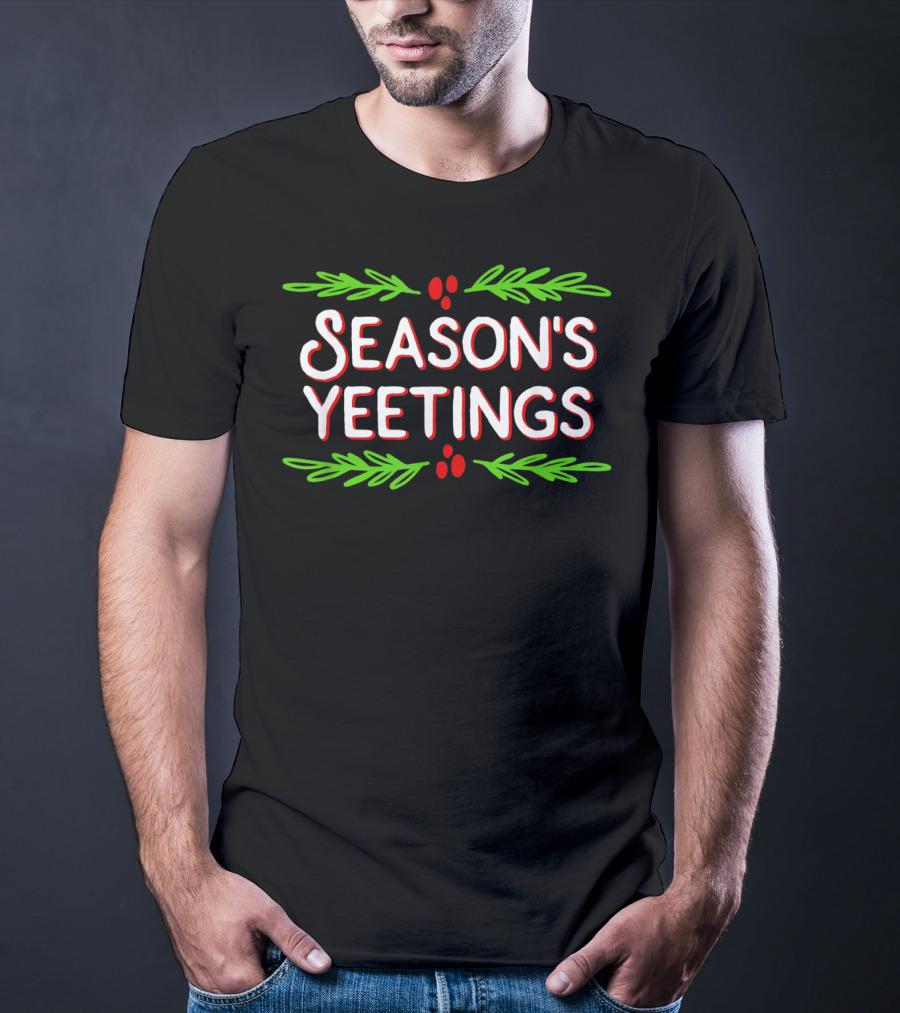 Season's Yeetings Festive Holiday Yeet T-Shirt