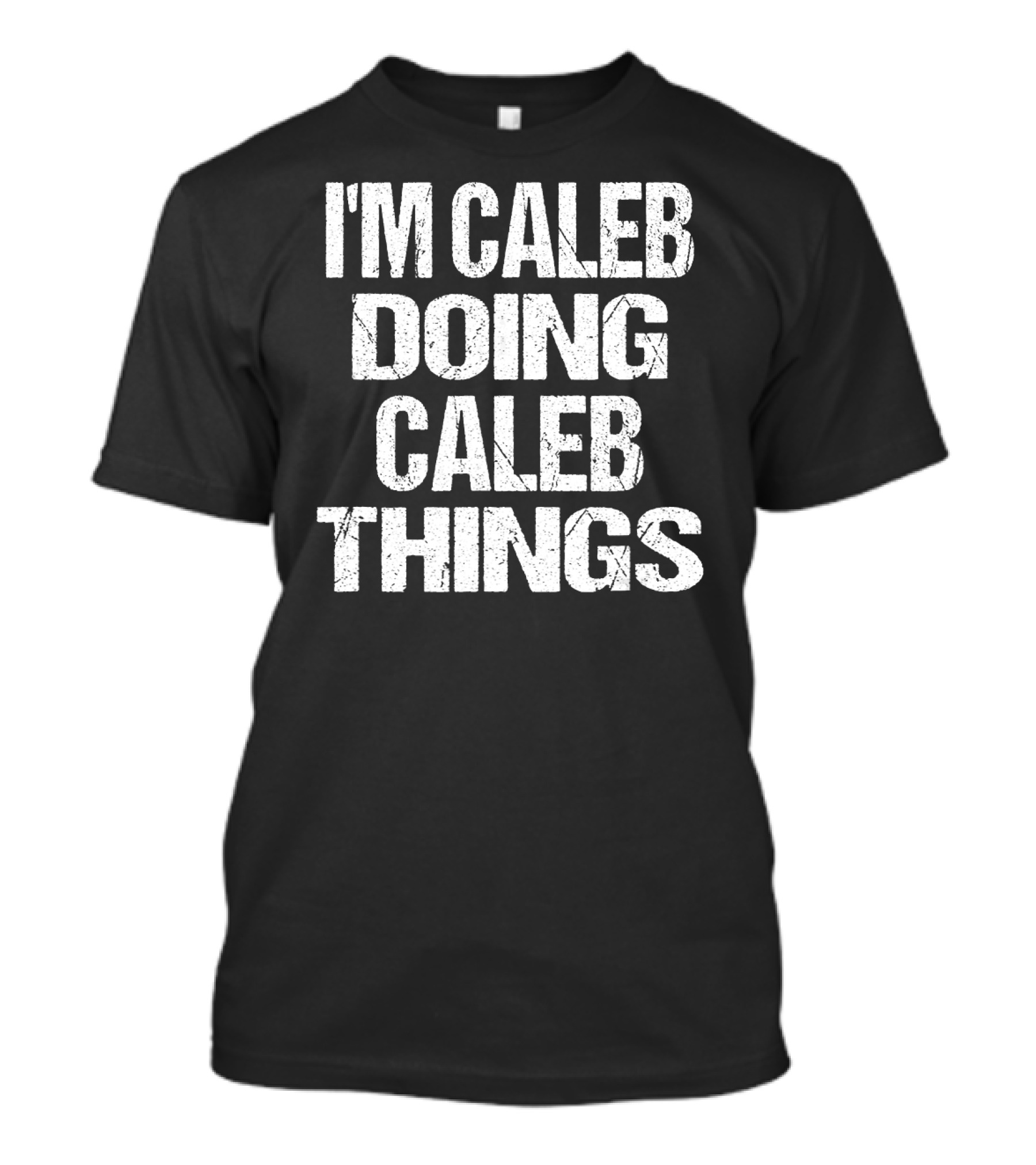 I'm Caleb Doing Caleb Things Vintage First Name T-Shirt