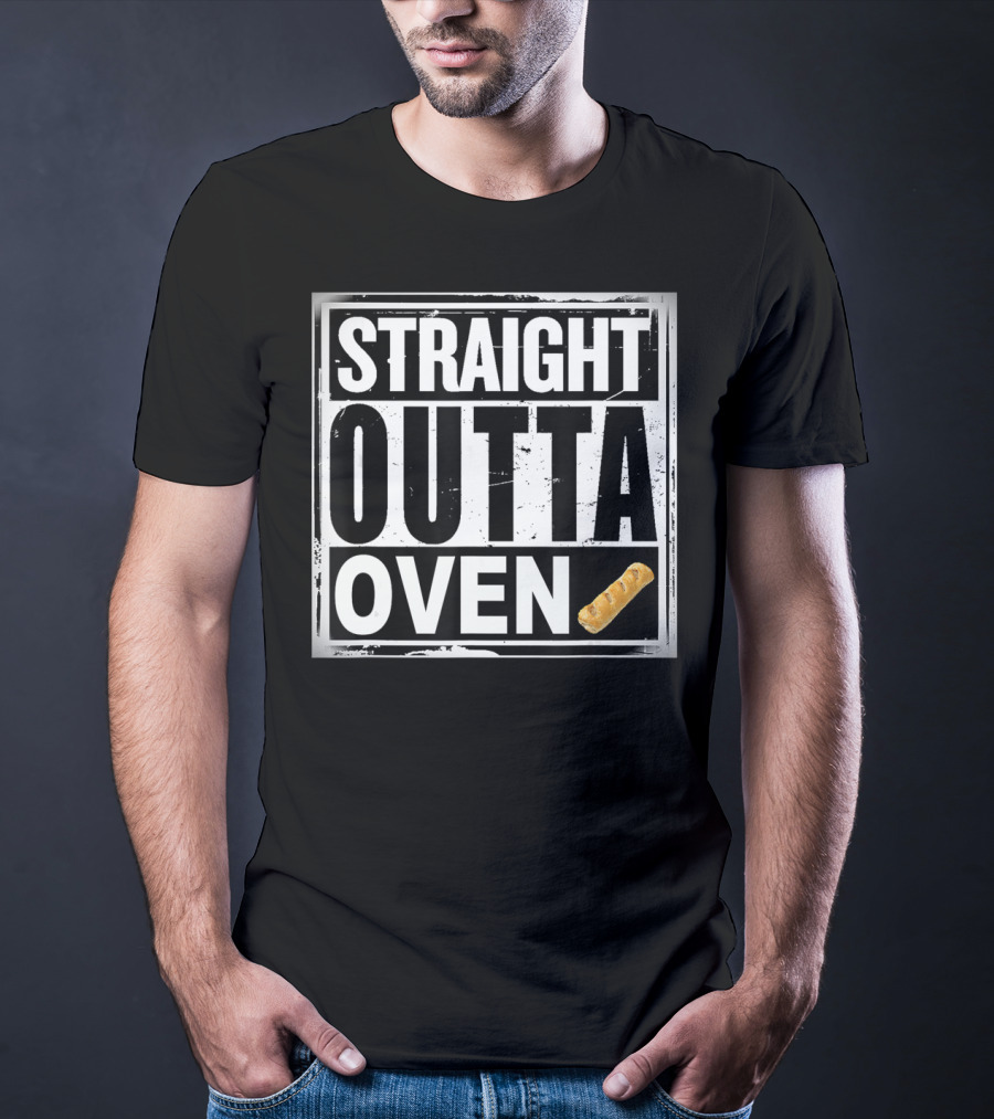 Straight Outta Oven Sausage Roll T-Shirt
