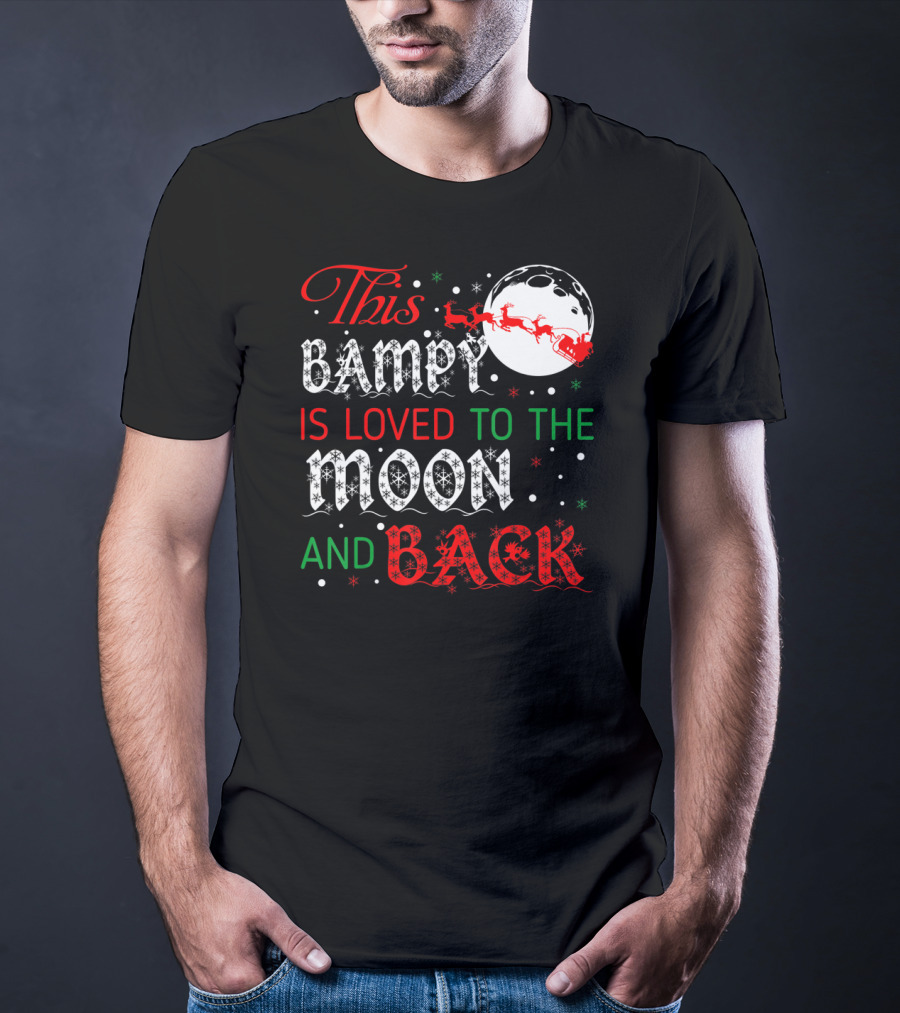 This Bampy Is Loved To The Moon And Back Santa Sleigh Christmas Moon T-Shirt