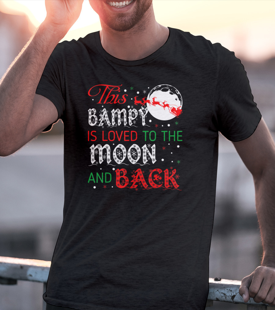 This Bampy Is Loved To The Moon And Back Santa Sleigh Christmas Moon T-Shirt