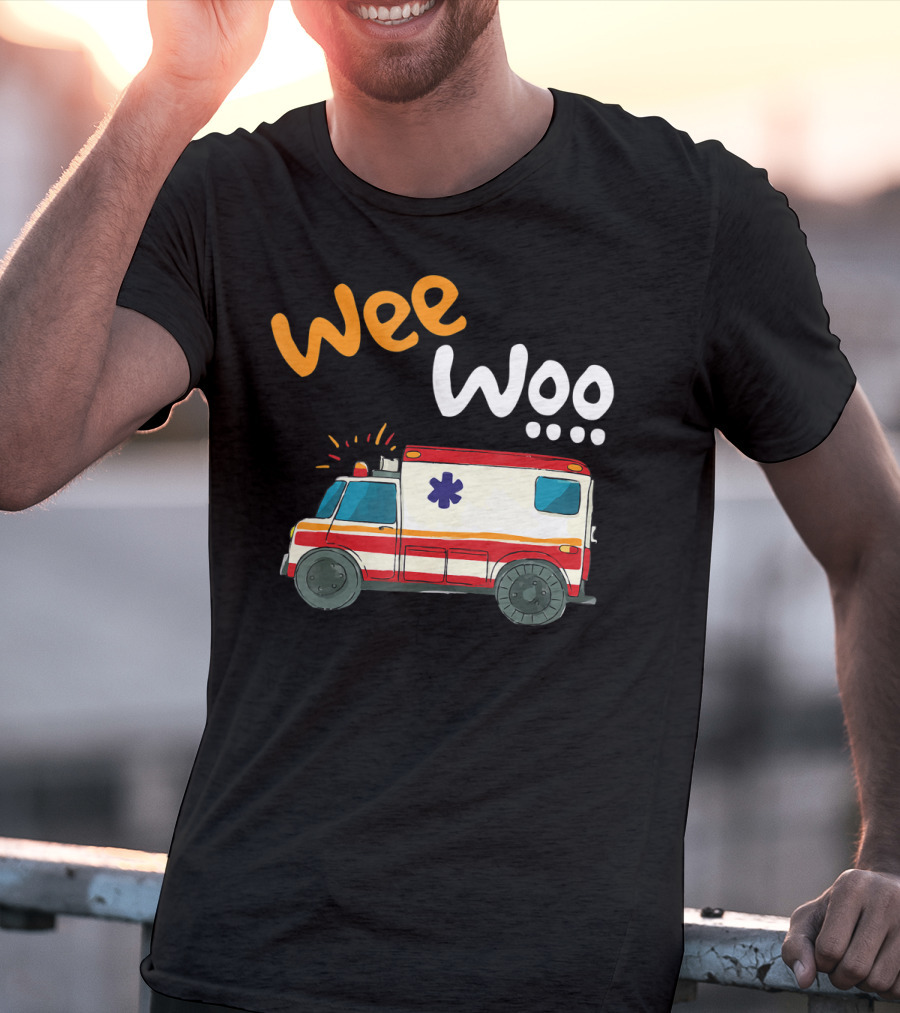 Wee Woo EMT Paramedic Ambulance Cartoon Emergency Vehicle T-Shirt