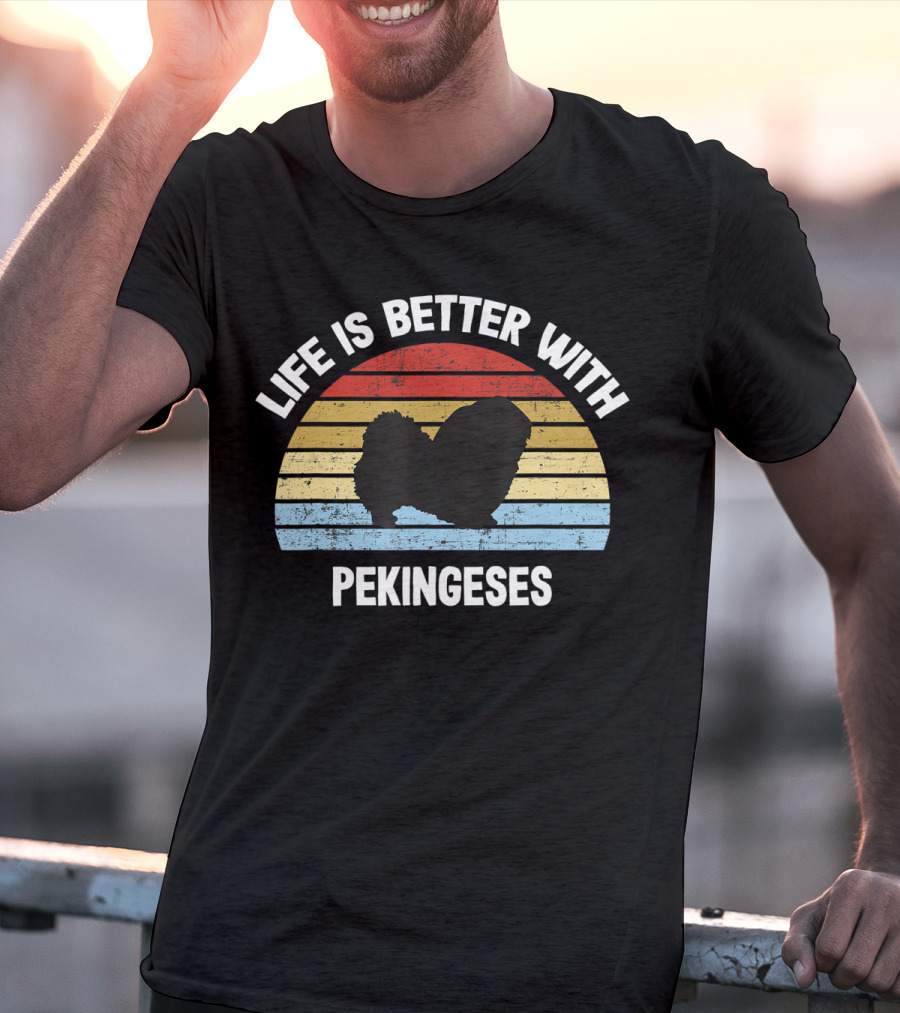 Life Is Better With Pekineses Retro Pekingese Dog T-Shirt