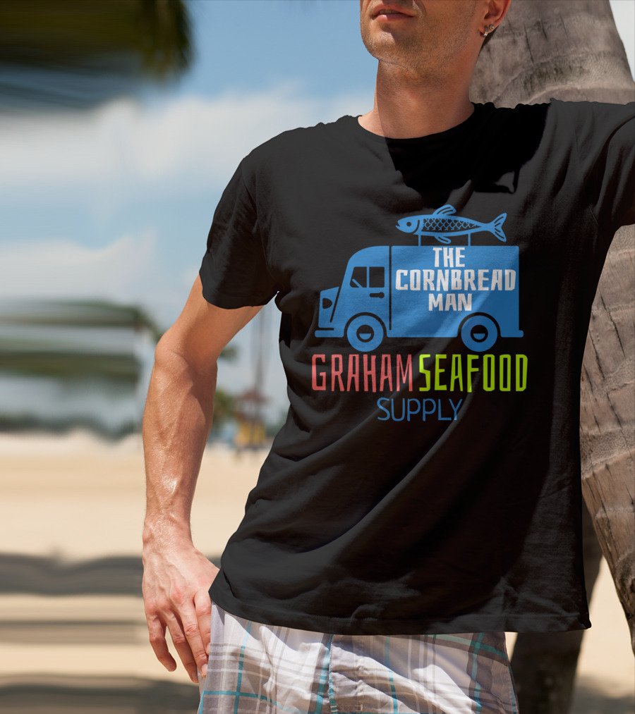Graham Seafood Supply The Cornbread Man Food Truck With Fish On Top T-Shirt