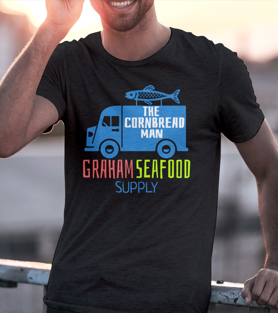Graham Seafood Supply The Cornbread Man Food Truck With Fish On Top T-Shirt