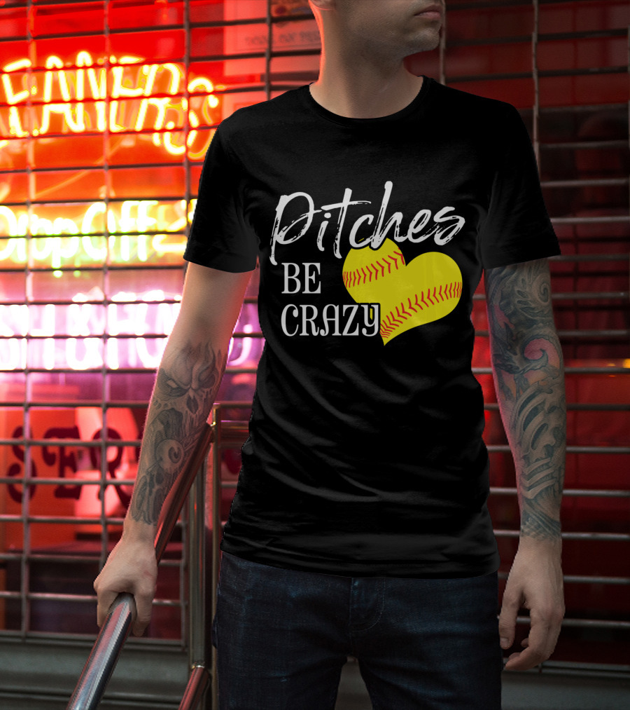 Pitches Be Crazy Softball Heart T-Shirt